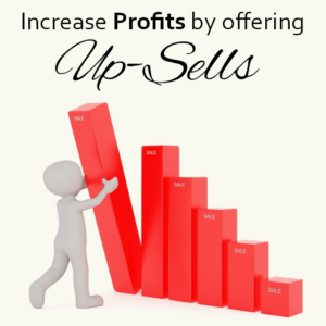 increase profits by offering up-sells