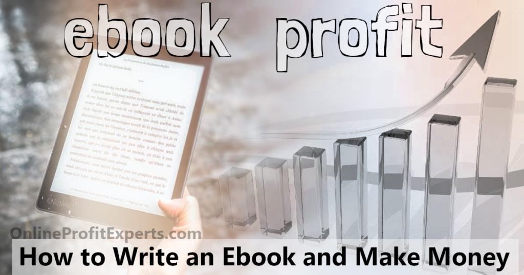 how to write an ebook and make money
